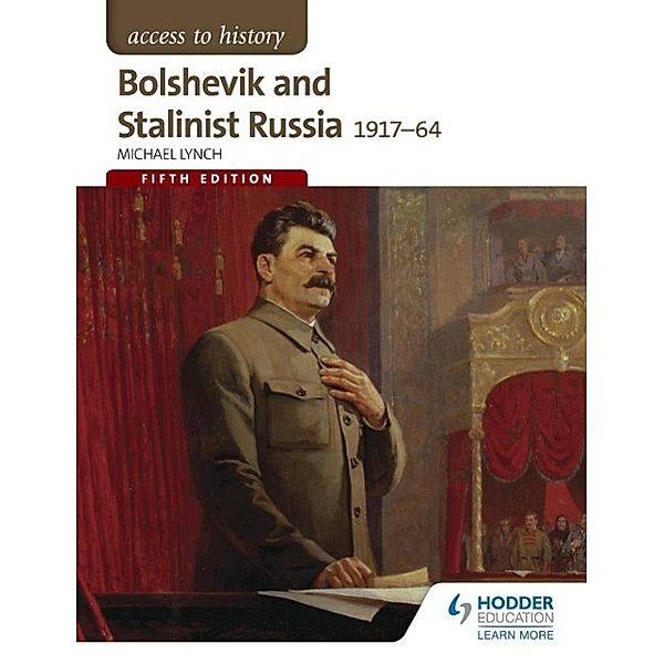 Lynch, M: Bolshevik and Stalinist Russia 1917-64, Michael Lynch