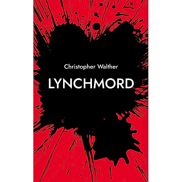 Lynchmord, Christopher Walther