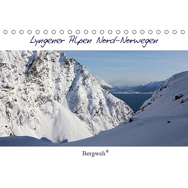 Lyngener Alpen Nord-Norwegen (Tischkalender 2021 DIN A5 quer), Barbara Esser