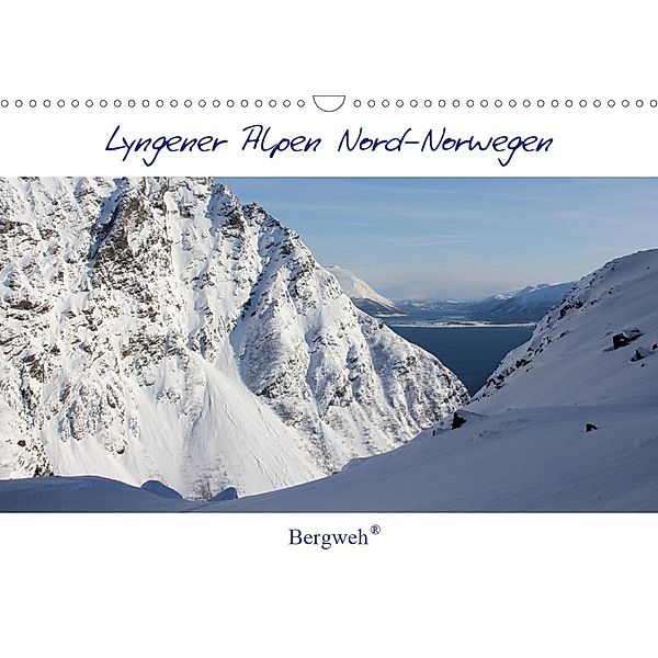 Lyngener Alpen Nord-Norwegen (Wandkalender 2020 DIN A3 quer), Barbara Esser