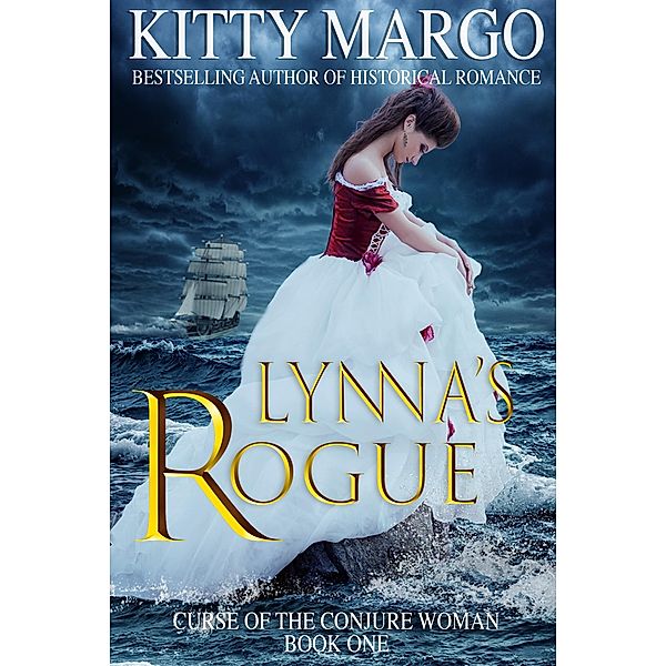 Lynna's Rogue (A Prequel: Curse of the Conjure Woman) / Kitty Margo, Kitty Margo