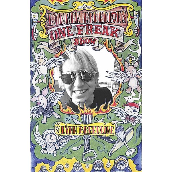 Lynnee Breedlove's One Freak Show, Lynn Breedlove