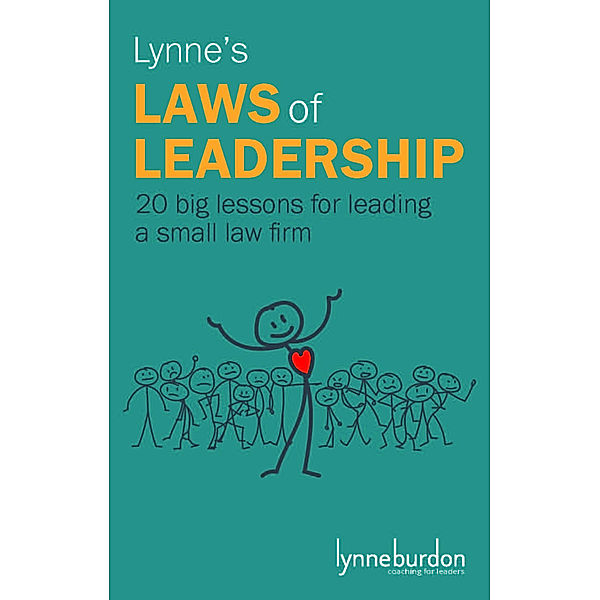 Lynne's Laws of Leadership, Lynne Burdon