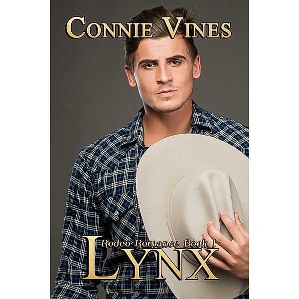 Lynx, Rodeo Romance Book 1, Connie Vines