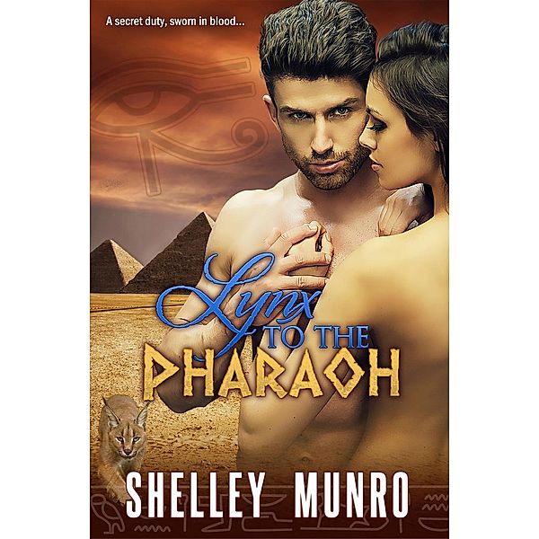 Lynx to the Pharaoh, Shelley Munro