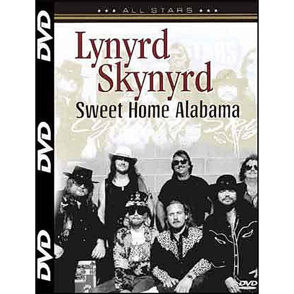 Lynyrd Skynyrd - Sweet Home Alabama, DVD, Lynyrd Skynyrd