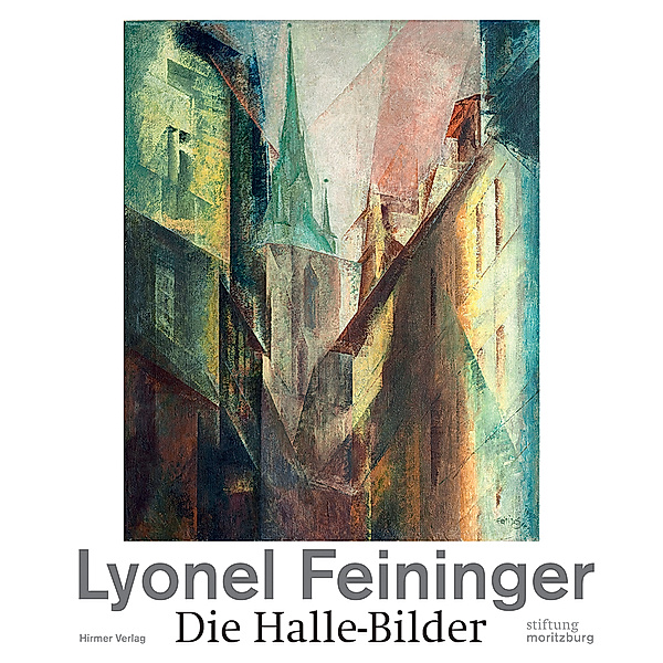 Lyonel Feininger, Die Halle-Bilder