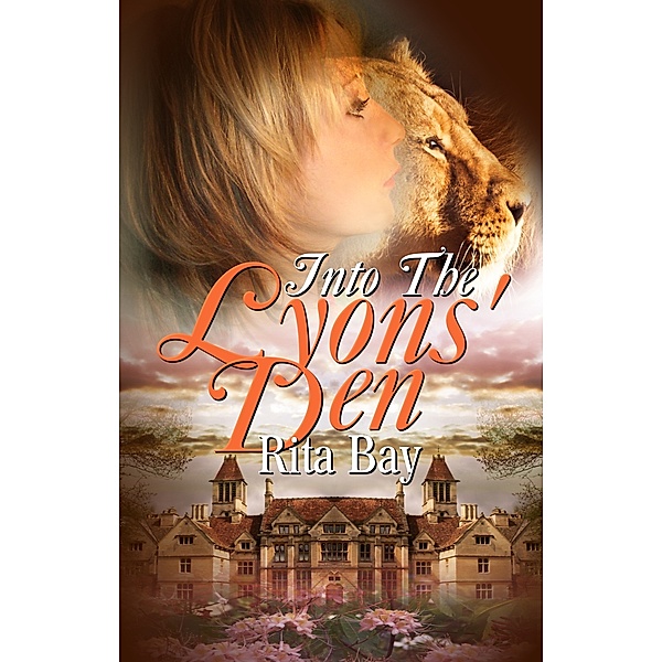 Lyons' Tales: Into The Lyons' Den, Rita Bay