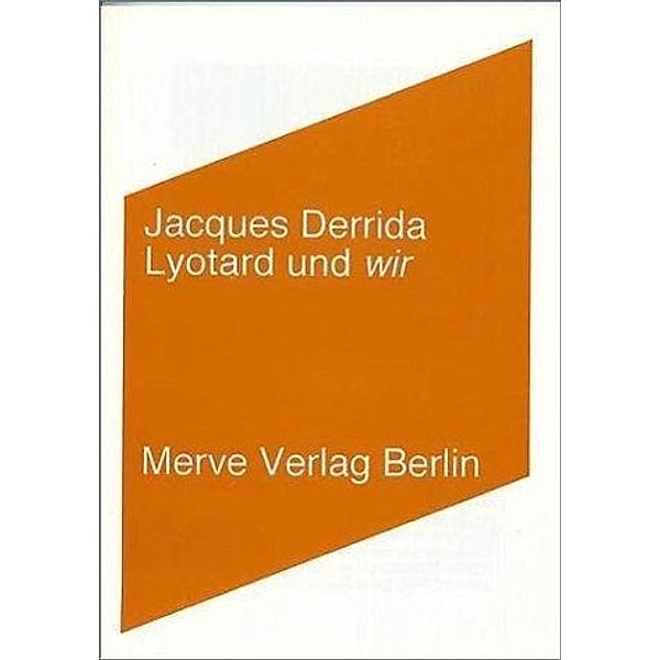 Lyotard und wir, Jacques Derrida