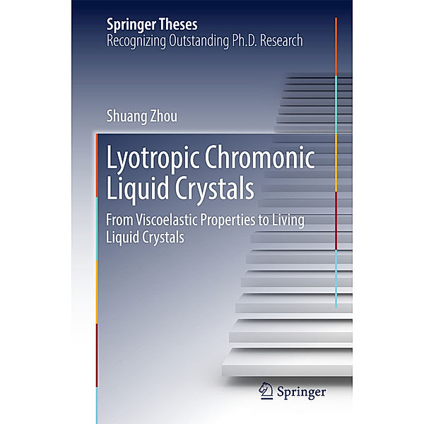Lyotropic Chromonic Liquid Crystals, Shuang Zhou