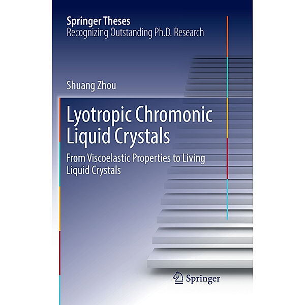 Lyotropic Chromonic Liquid Crystals, Shuang Zhou