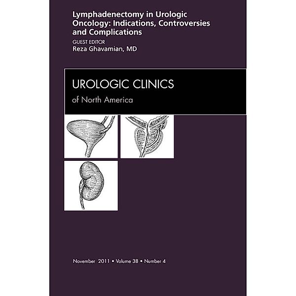 Lyphadenctomy, An Issue of Urologic Clinics, Reza Ghavamian