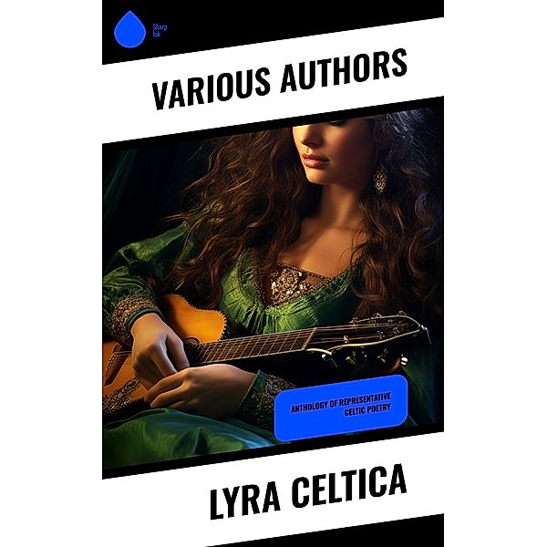 Lyra Celtica, Various Authors