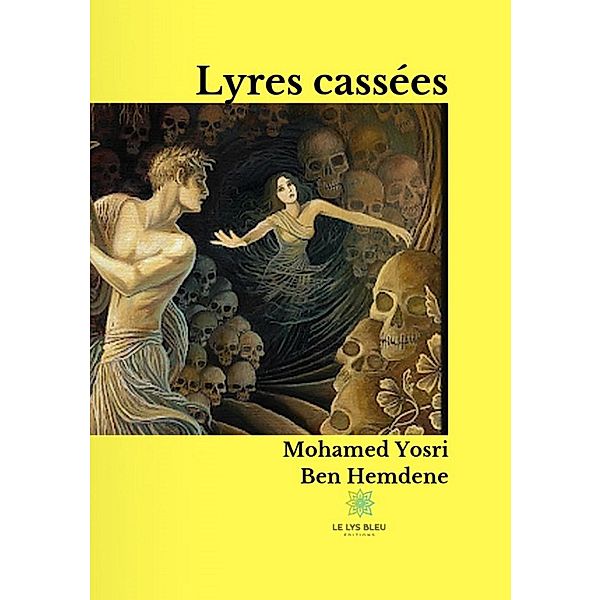 Lyres cassées, Mohamed Yosri Ben Hemdene
