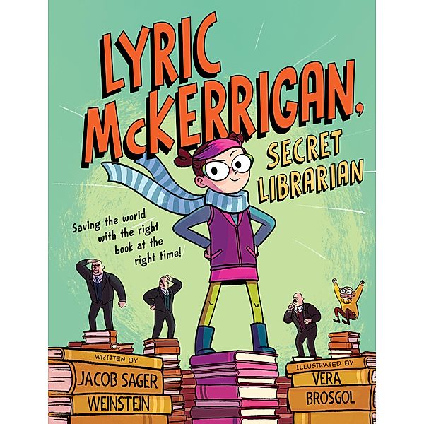 Lyric McKerrigan, Secret Librarian, Jacob Sager Weinstein