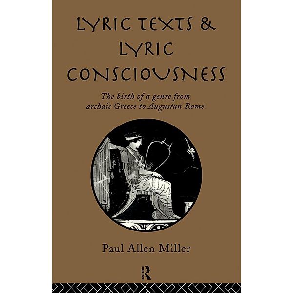 Lyric Texts & Consciousness, Paul Miller