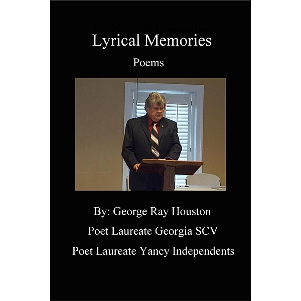 Lyrical Memories, George Ray Houston