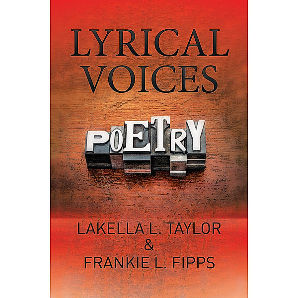 Lyrical Voices, Frankie L. Fipps, Lakella L. Taylor