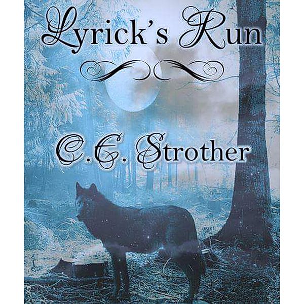 Lyrick's Run, C. E Strother