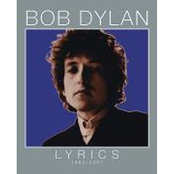 Lyrics:1962-2001, Bob Dylan