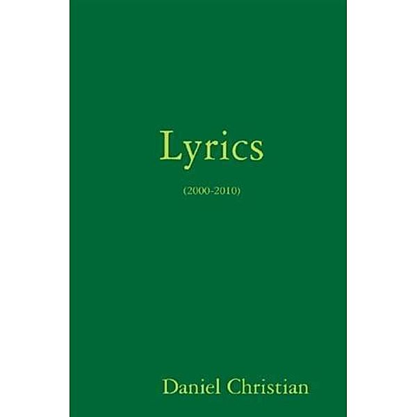 Lyrics, Daniel Christian