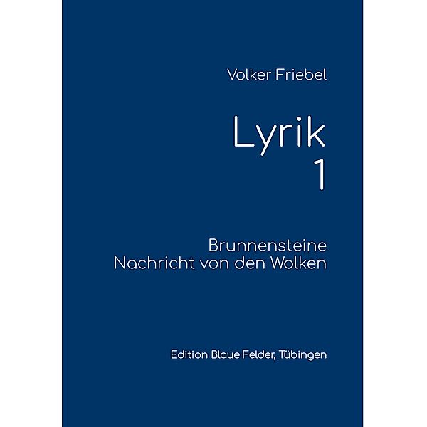 Lyrik 1, Volker Friebel