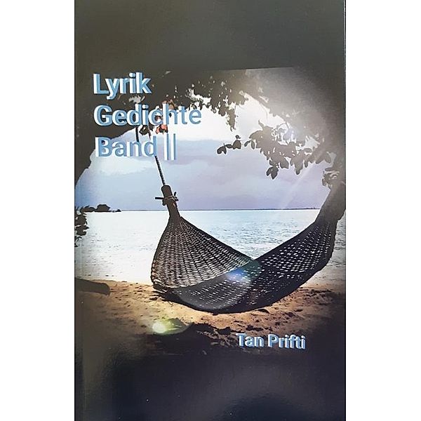 Lyrik & Gedichte Band 2, Tan Prifti