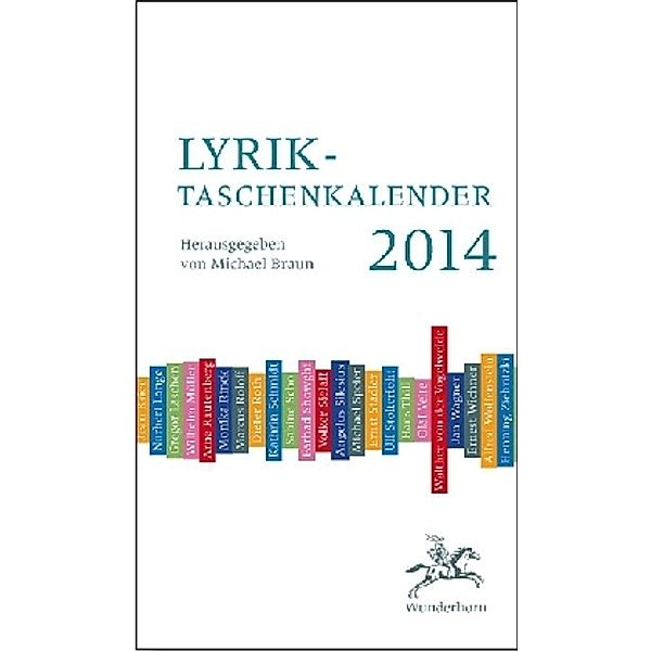 Lyrik-Taschenkalender 2014, Bianca Döring, Kurt Drawert, Gerhard Falkner, Simone Kornappel, Brigitte Oleschinski, Silke Scheuermann, Urs Allemann, Nico Bleutge