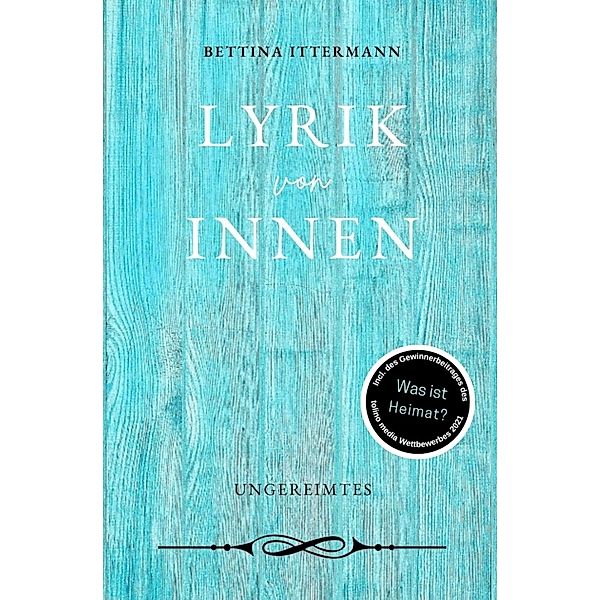 Lyrik von innen, Bettina Ittermann