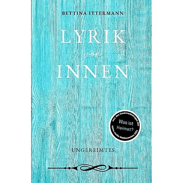 Lyrik von innen, Bettina Ittermann