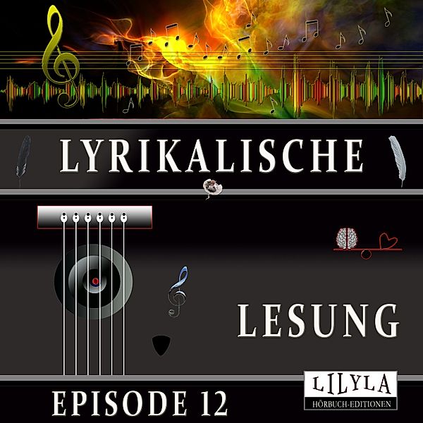 Lyrikalische Lesung Episode 12, Various Artists