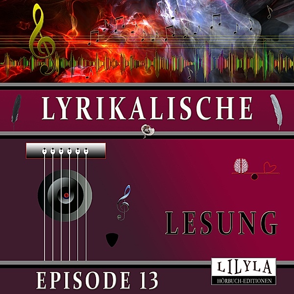 Lyrikalische Lesung Episode 13, Various Artists