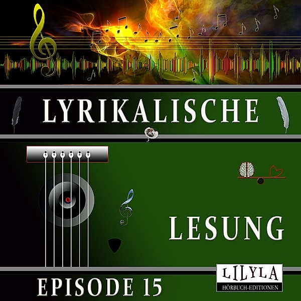Lyrikalische Lesung Episode 15, Johann Wolfgang Von Goethe