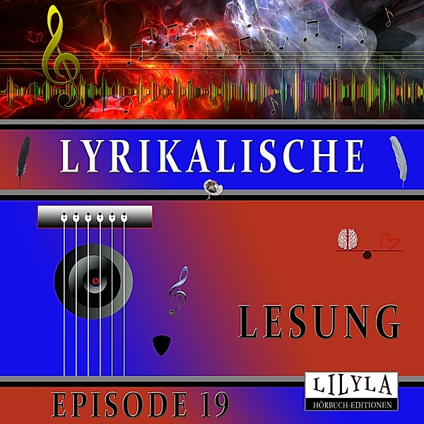 Lyrikalische Lesung Episode 19, Various Artists