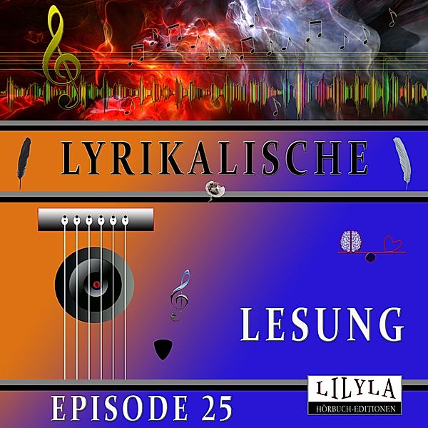 Lyrikalische Lesung Episode 25, Rainer Maria Rilke