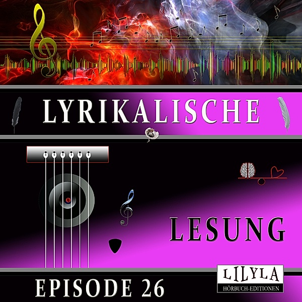 Lyrikalische Lesung Episode 26, Various Artists