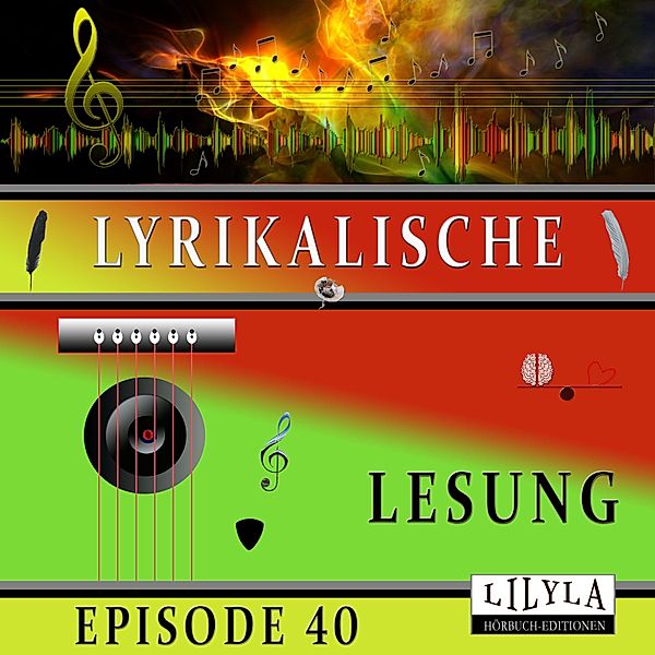Lyrikalische Lesung Episode 40, Various Artists