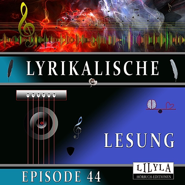 Lyrikalische Lesung Episode 44, Various Artists