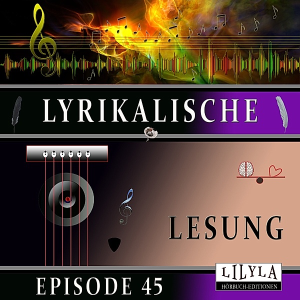 Lyrikalische Lesung Episode 45, Various Artists