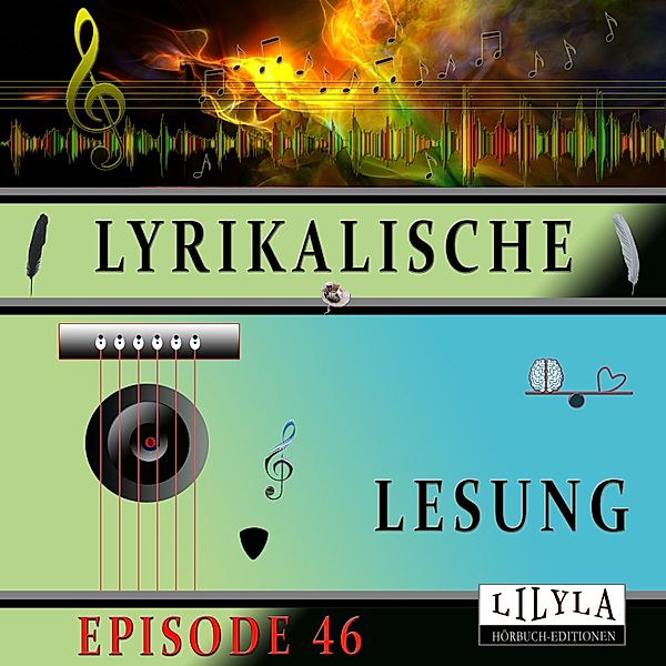 Lyrikalische Lesung Episode 46, Various Artists