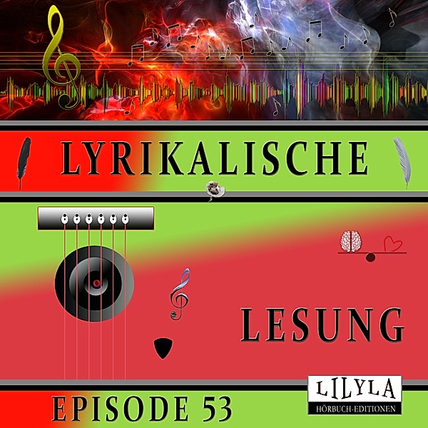 Lyrikalische Lesung Episode 53, Various Artists