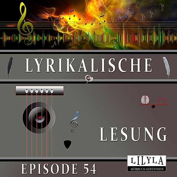 Lyrikalische Lesung Episode 54, Various Artists