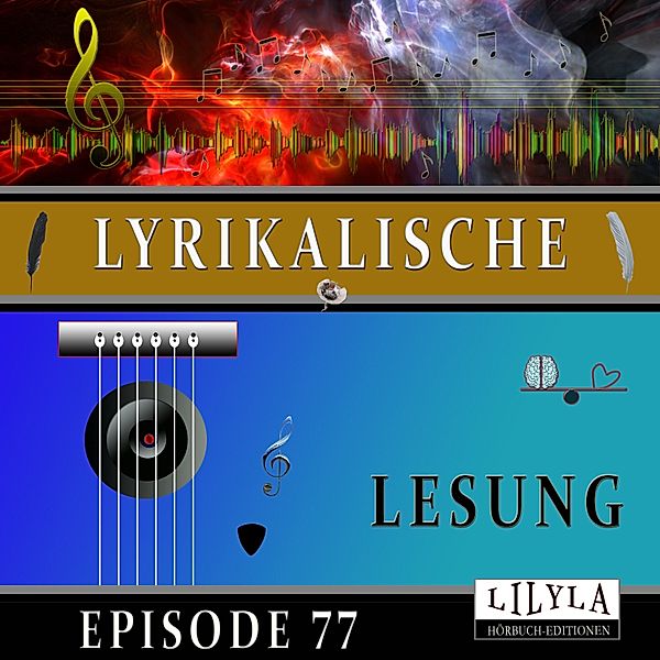 Lyrikalische Lesung Episode 77, Kurt Tucholsky, Karl Kraus, Wolfgang Borchert