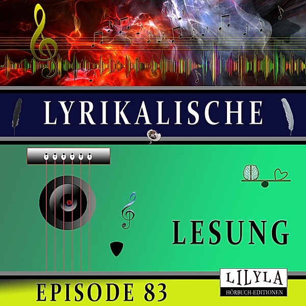 Lyrikalische Lesung Episode 83, Friedrich Nietzsche, Else Lasker-Schüler, Ludwig Kalisch, Jakob van Hoddis