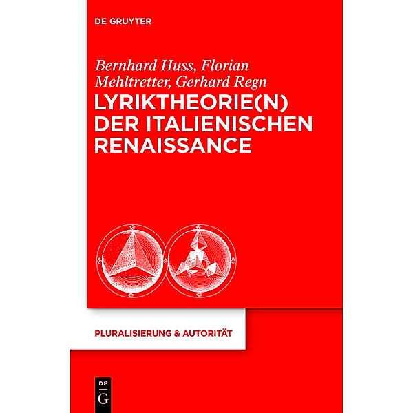 Lyriktheorie(n) der italienischen Renaissance, Bernhard Huss, Florian Mehltretter, Gerhard Regn