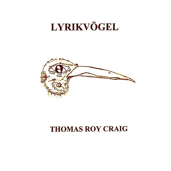 Lyrikvögel, Thomas Roy Craig