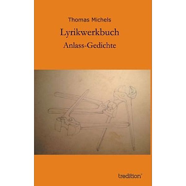 Lyrikwerkbuch, Thomas Michels