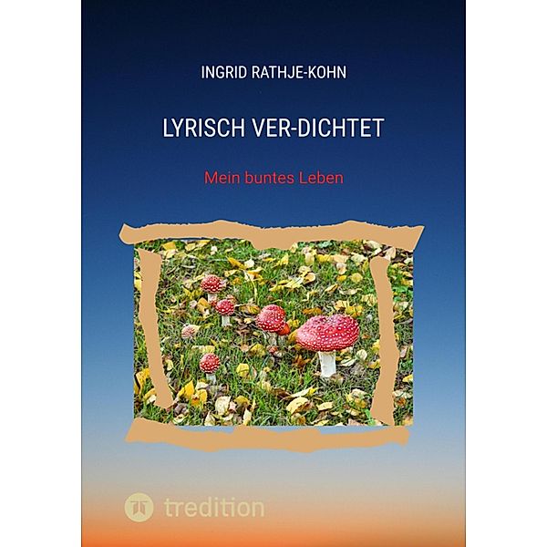 Lyrisch Ver-Dichtet, Ingrid Rathje-Kohn