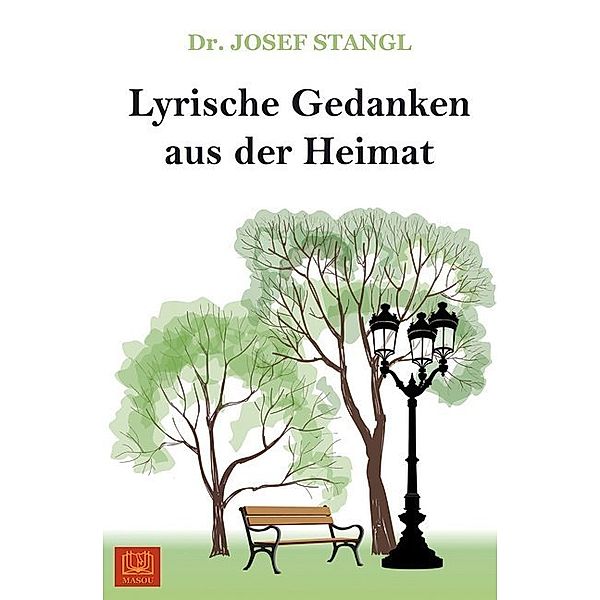 Lyrische Gedanken aus der Heimat, Josef Stangl