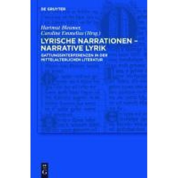 Lyrische Narrationen - narrative Lyrik / Trends in Medieval Philology Bd.16